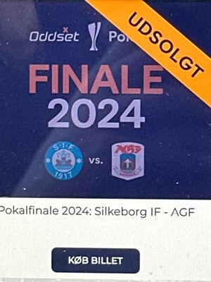 Billetter KØBES til Pokalfinalen 2024, AGF, Silkeborg. Jeg skal bruge 2