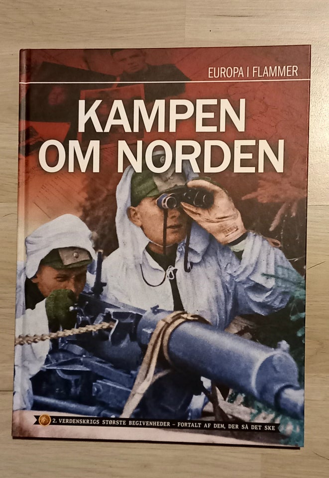 Kampen om Norden ( Europa i flammer), emne: historie og