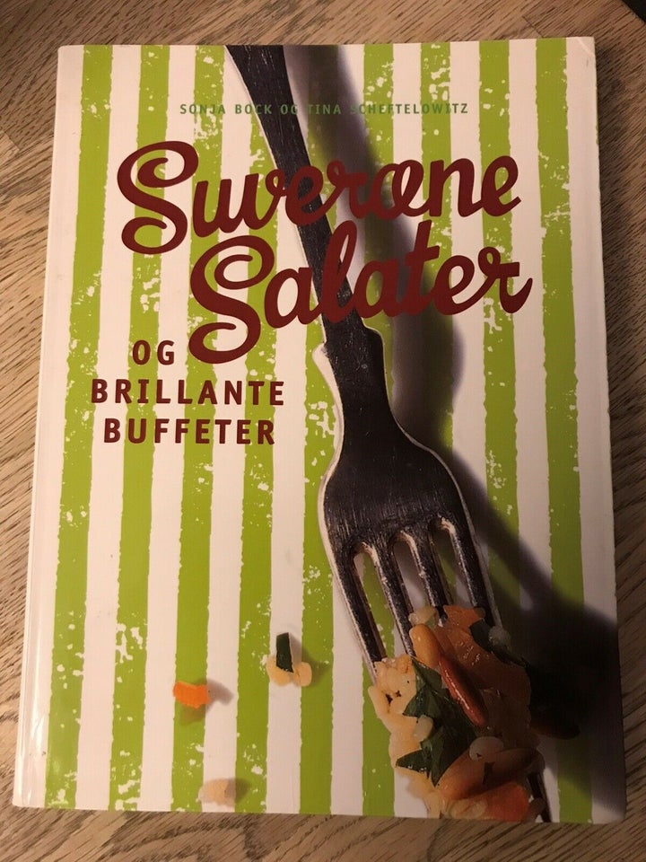Suveræne salater og brillante buffeter, Sonja Bock & Tina