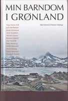 Min barndom i Grønland og i 60'erne, Forskellige