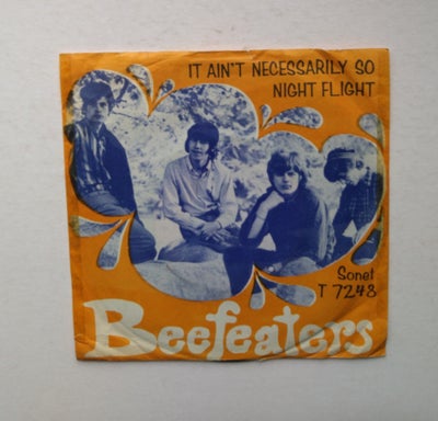 Single, Beefeaters, It ain't necessarily so /Night flight, 
Sjælden single med det legendariske band
