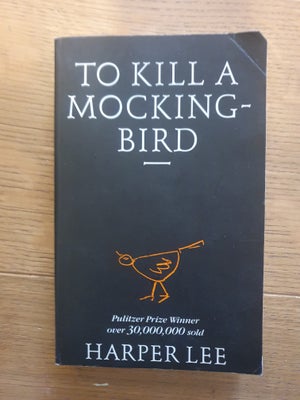 To kill a mockingbird, Harper Lee, genre: roman, Paperback der har nogle buk på forside og sider ind