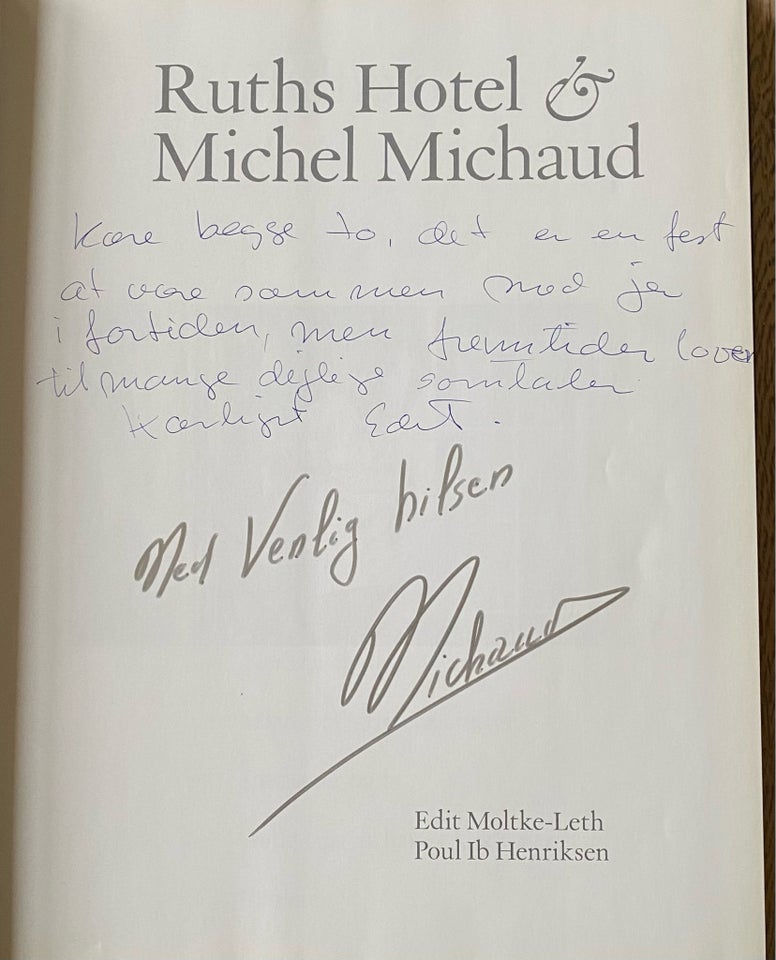 Ruths Hotel & Michel Michaud, Edit Mollte-Leth og Poul Ib