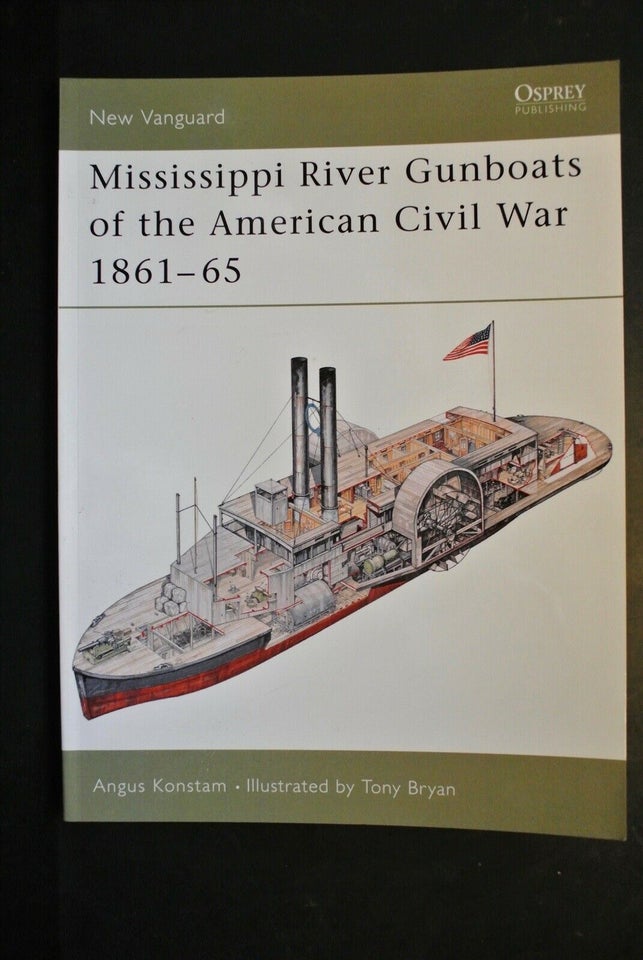 mississippi river gunboats of the american civil , by angus