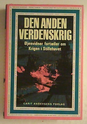 Den anden Verdenskrig... Stillehavet, -, emne: historie og samfund, Øjenvidner fortæller om Krigen i