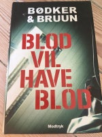 Blod vil have blod, Bødker & Bruun, genre: krimi og spænding