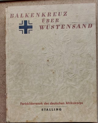 Militær, Bog "Balkenkreuz über Wüstenland", Tysk bog "Balkenkjreuz über Wüstenland"  Farbbilderværk 