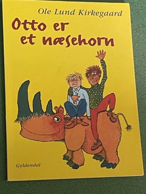 Otto er et næsehorn , Ole Lund Kirkegaard, Som ny. Kan sendes på købers regning eller hentes i Herle