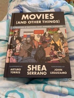 Movies (And Other Things), Shea Serrano, år 2019