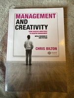 Management and Creativity, Chris Bilton, år 2006