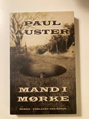 Mand i mørke, Paul Auster, genre: roman, Mand i mørke foregår over én lang, søvnløs nat i August Bri