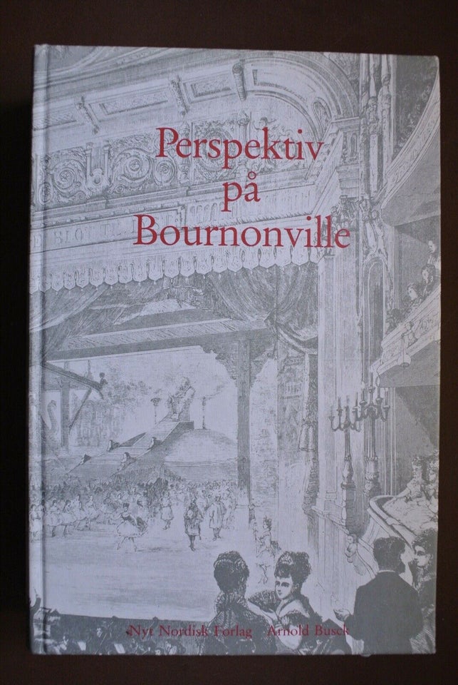 perspektiv på bournonville, red. af erik aschengreen mfl. ,