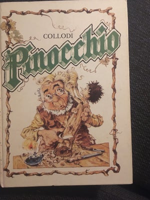 Pinocchio, Collodi, genre: eventyr, Rigtig fin udgave af Collodis gamle historie om den frække trædu