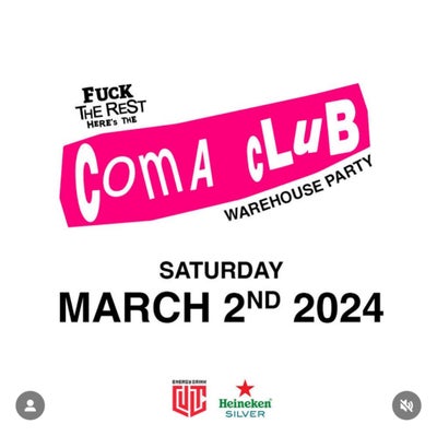 Coma Club, Two tickets to Coma Club - Saturday, March 2nd!
