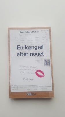 En længsel efter noget, Peter Solberg Dirksen, genre: roman, En længsel efter noget
Af Peter Solberg