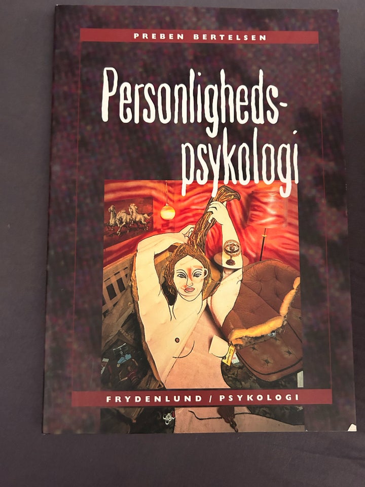 Personligheds psykologi , Preben Bertelsen, emne: