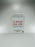 12 Rules For Life, Jordan B. Peterson