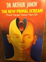 The new primal scream, Arthur Janov, år 1995