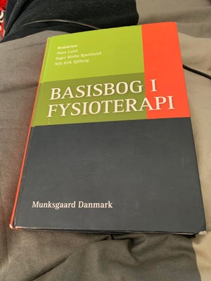 Basisbog i fysioterapi, Trine Madsen & Bente Andersen, år 2010, 1 udgave, Basisbog i fysioterapi, Tr
