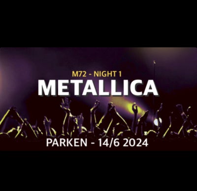 Metallica: Koncert i Parken, rock, 4 stk billetter til Metallica i Parken den 14/6 2024. Det er 4 sa