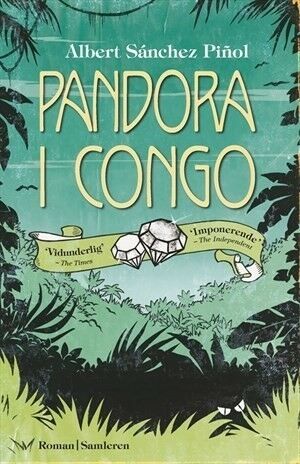 Pandora i Congo, Albert Sánchez Piñol, genre: krimi og spænding – dba.dk – Køb og Salg Nyt og Brugt