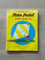 PETER PEDAL SÆTTER DRAGE OP, MARGRET REY
