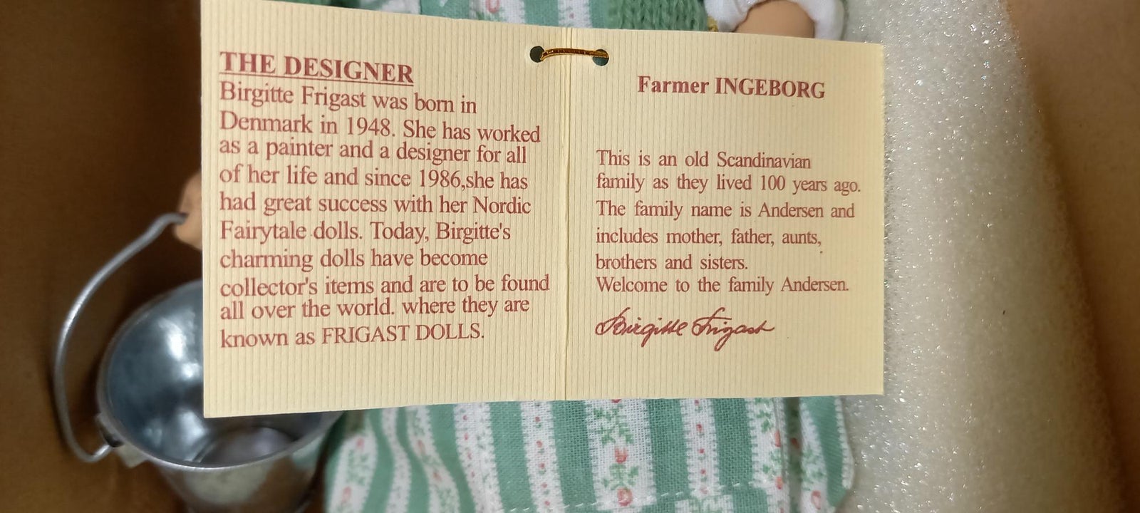 Dukker Farmer Ingeborg, Frigast
