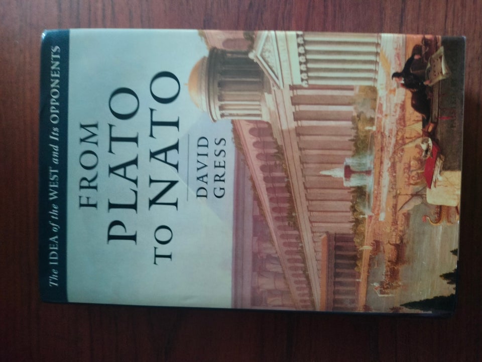 From Plato to Nato, David Gress, emne: historie og samfund