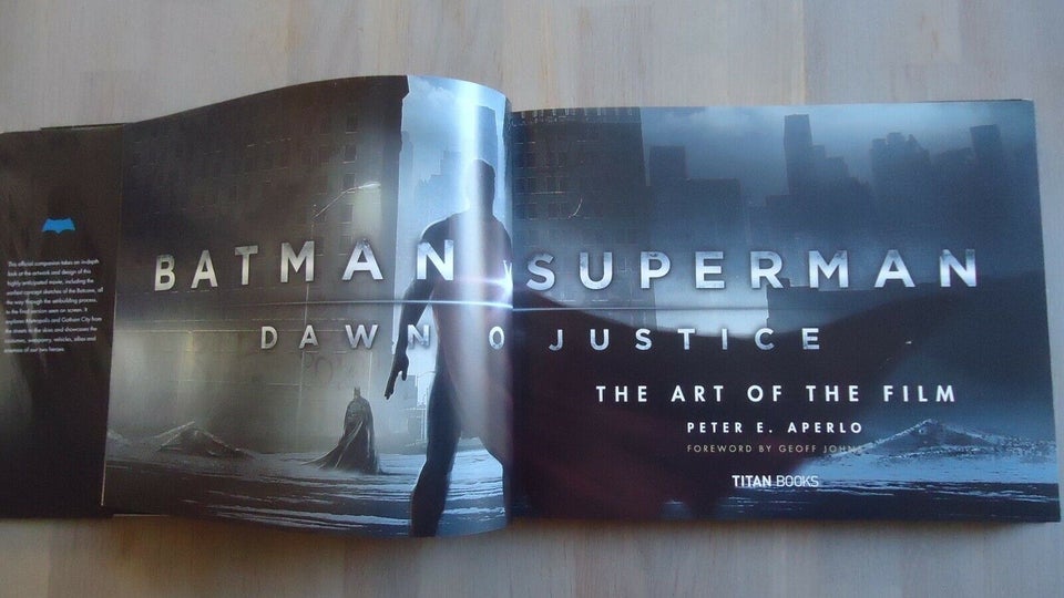 Batman v Superman: Dawn of Justice: The Art of the, Peter