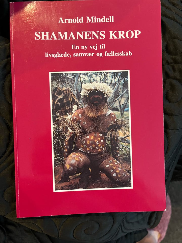 Shamanens krop, Arnold mindell, Bogsamling