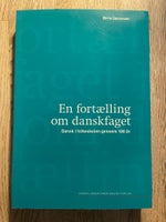 En fortælling om danskfaget, Birte Sørensen, emne: