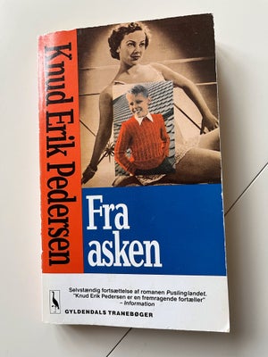 Fra asken, Knud Erik  Pedersen , genre: roman, Fra asken af Knud Erik Pedersen

Beskrivelse 

En lil
