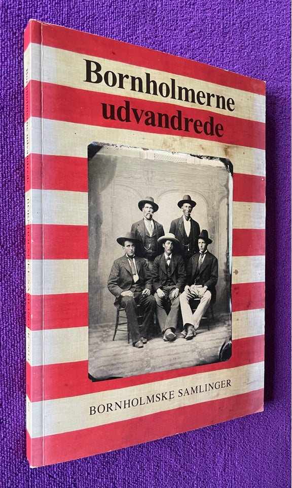 Bornholmerne udvandrede, Ann Vibeke Knudsen (red.), emne: