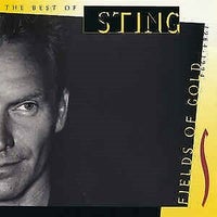 Sting: Fields Of Gold: The Best Of Sting 1984 - 1994, rock