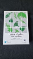 Linear Algrebra and Its Applications, David C. Lay, David