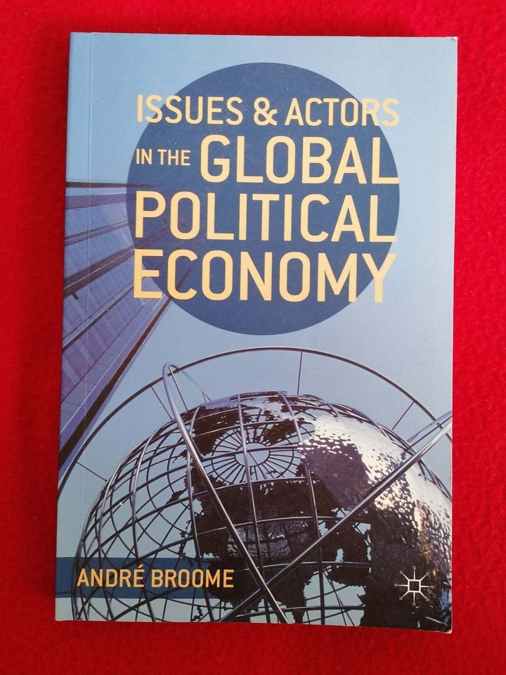 Global Political Economy, André Broome