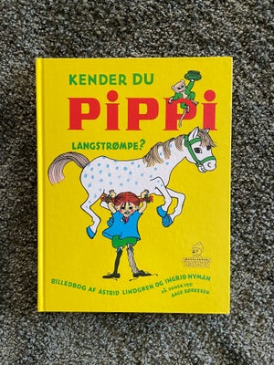 Kender du Pippi Langstrømpe , Astrid Lindgren, God stand og fra røgfrit hjem.
