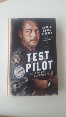 Testpilot - et liv på grænsen, Casper Børge Nielsen, Testpilot - et liv på grænsen
Af Casper Børge N