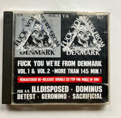 Illdisposed m.fl: Fuck you we’re from denmark, heavy, Vol.1 og 2 sjælden opsamling af dansk dødsmeta