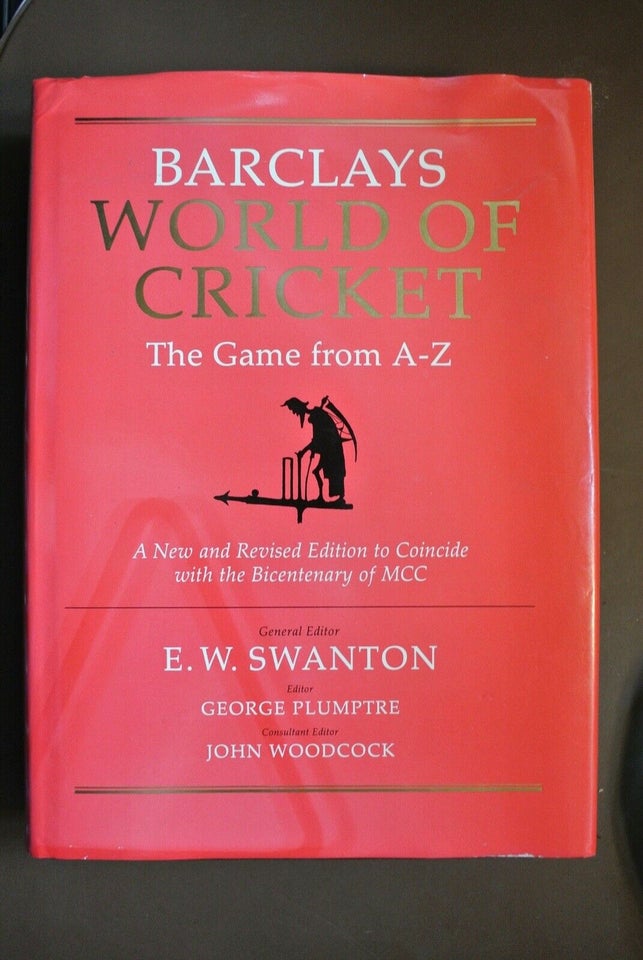 barclays world of cricket - the game from a-z . a , edited by