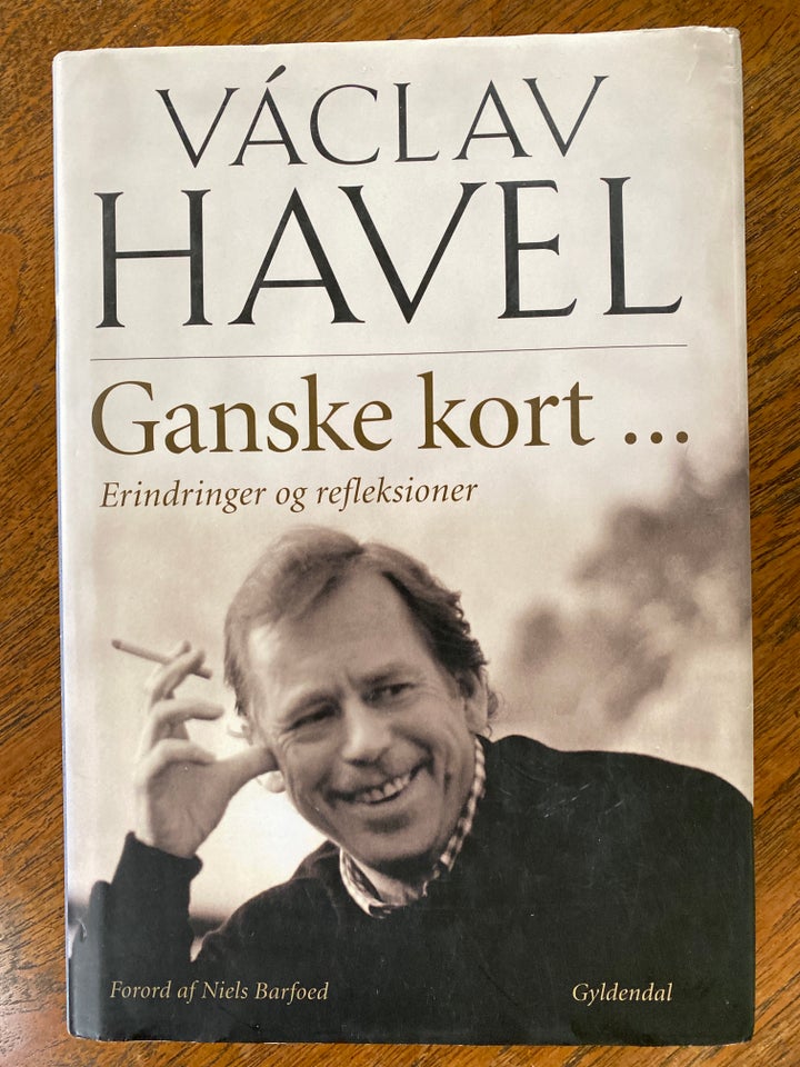 Ganske kort - Erindringer og refleksioner, Václav Havel
