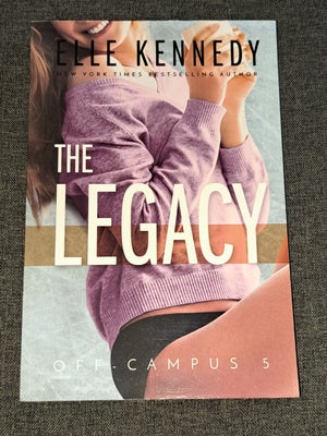 The Legacy, Elle Kennedy, genre: romantik, Har aldrig læst den eller åbent den.
Vil anbefale at du h