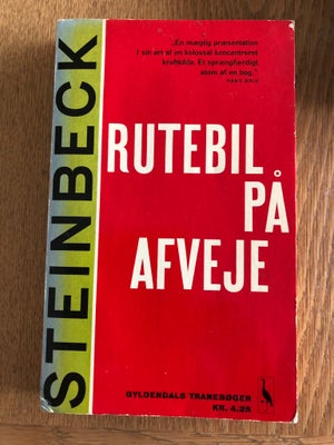 Rutebil på afveje, John Steinbeck, genre: roman, Steinbeck fortæller “ om nutidsmenneskets sjælelige