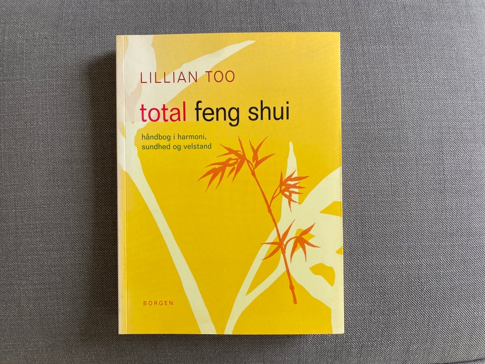 Total Feng Shui, Lillian Too, emne: personlig udvikling