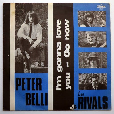 Single, PETER BELLI, I’M GONNA LOVE YOU / GO NOW, Pop, PETER BELLI :
I’M GONNA LOVE YOU / GO NOW
TRI