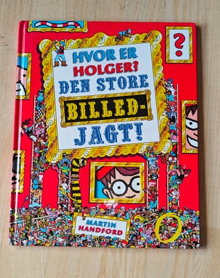 Hvor er Holger? Den store billedjagt!, Martin Handford, Hvor er Holger? Den store billedjagt! Næsten