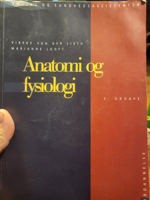 Anatomi Og Fysiologi, Vibeke Von - Dba.dk - Køb Og Salg Af Nyt Og Brugt