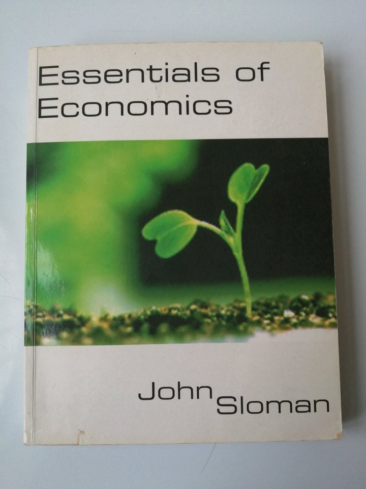 Essentials of Economics., John Sloman., emne: økonomi