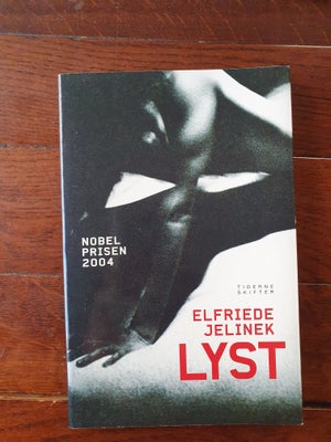 Lyst, Elfriede Jelinek, genre: roman