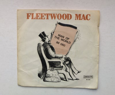 Single, Fleetwood Mac, Man of the world, 
Original single udgivet i Sverige i 1968 på Immediate IM 0